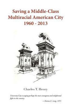 Paperback Saving a Middle-Class Multiracial American City 1960-2013 Book