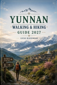 Paperback Yunnan Walking & Hiking Guide 2027 Book