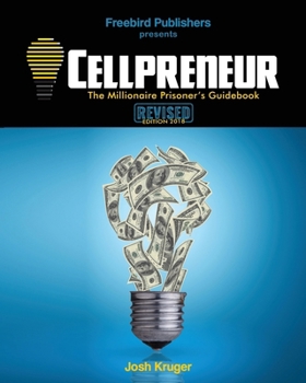 Paperback Cellpreneur: The Millionaire Prisoner's Guidebook Book