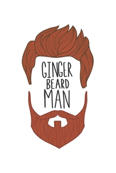 Ginger Beard Man: Ginger I Red Hair I Redhead I Beard I Men
