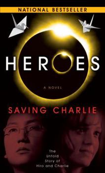 Mass Market Paperback Heroes: Saving Charlie: A Novel Book