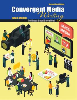 Paperback Convergent Media Writing: Telling a Good Story Well Book