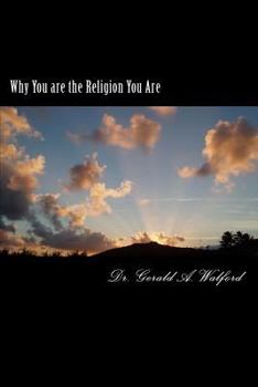 Paperback Why You are the Religion You Are Book