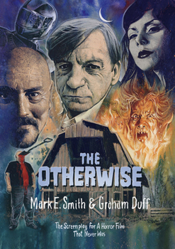 Paperback The Otherwise: The Screenplay for a Horror Film That Never Was Book