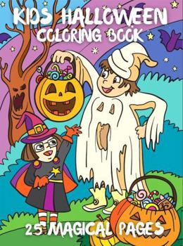 Paperback Kids Halloween Coloring Book 25 Magical Pages: Bold and Easy Designs for Kids and Seniors Book