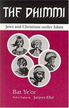 Paperback The Dhimmi: Jews and Christians Under Islam Book