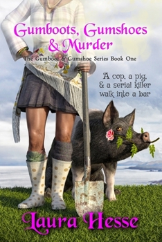 Gumboots, Gumshoes & Murder - Book #1 of the Gumboot & Gumshoe