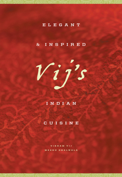 Paperback Vij's: Elegant and Inspired Indian Cuisine Book