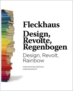 Hardcover Fleckhaus: Design, Revolt, Rainbow Book