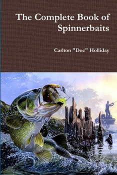 Paperback The Complete Book of Spinnerbaits Book