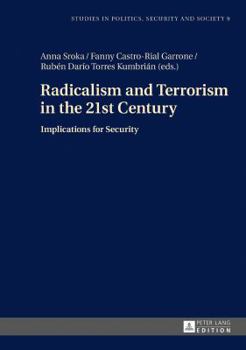 Hardcover Radicalism and Terrorism in the 21st Century: Implications for Security Book