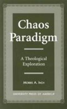 Hardcover Chaos Paradigm: A Theological Exploration Book