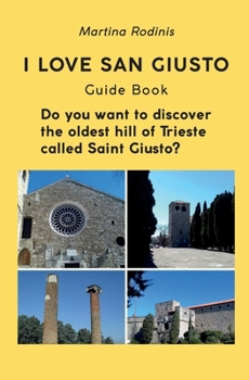 Paperback I love Saint Giusto. Guide Book