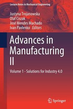 Paperback Advances in Manufacturing II: Volume 1 - Solutions for Industry 4.0 Book