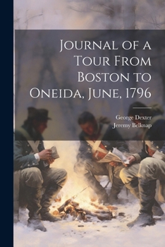 Paperback Journal of a Tour From Boston to Oneida, June, 1796 Book