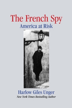 Paperback The French Spy: America At Risk Book
