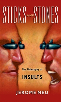 Paperback Sticks and Stones: The Philosophy of Insults Book