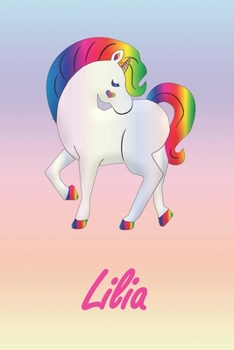 Lilia: Personalisiertes individualisiertes Einhorn Notizbuch / pers�nliches Tagebuch / Schreibheft / Logbuch / Planer / Vokabelheft / Notizen - 6 x 9 Zoll (ca. DIN A5), 110 linierte Seiten mit Datumsl