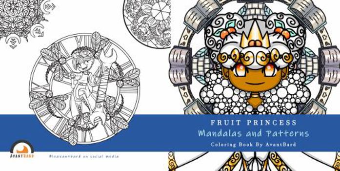 Paperback Fruit Princess Mandalas and Patterns Coloring Book: Super Cute Mandalas, Patterns, and Princess Illustrations Book