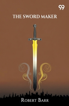 Paperback The Sword Maker Book