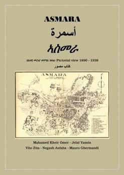 Paperback Asmara: Pictorial View 1890 - 1938 Book