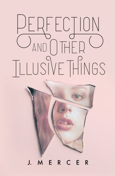 Paperback Perfection and Other Illusive Things Book