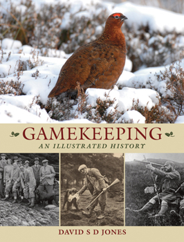 Hardcover Gamekeeping: An Illustrated History Book