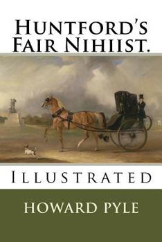 Paperback Huntford's Fair Nihiist.: Illustrated Book
