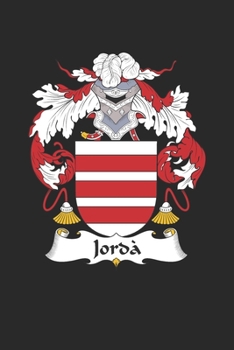 Paperback Jorda: Jorda Coat of Arms and Family Crest Notebook Journal (6 x 9 - 100 pages) Book