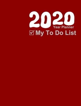 2020 Year Planner - My To Do List: 2020-2021 Year Planner with Monthly To Do List Sheets