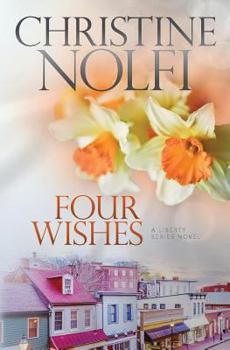 Four Wishes - Book #4 of the Liberty