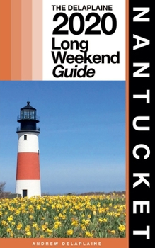 Paperback Nantucket - The Delaplaine 2020 Long Weekend Guide Book