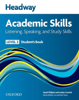 Headway Academic Skills: 2: Listening, Speaking, and Study Skills Student's Book and Audio CD