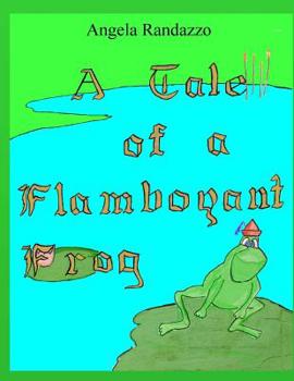 Paperback A Tale of a Flamboyant Frog Book