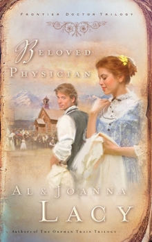 Beloved Physician - Book #2 of the Frontier Doctor Trilogy