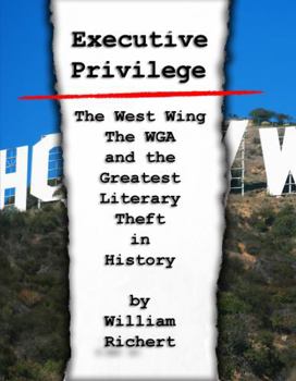 Paperback Executive Privilege:: The American President, The West Wing, and the Greatest Literary Theft in American History Book