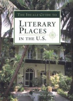 Paperback The Ideals Guide to Literary Places in the U.S. Book