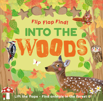 Board book Flip Flap Find Into the Woods Book