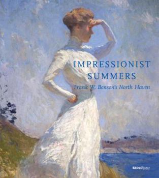 Hardcover Impressionist Summers: Frank W. Benson's North Haven Book