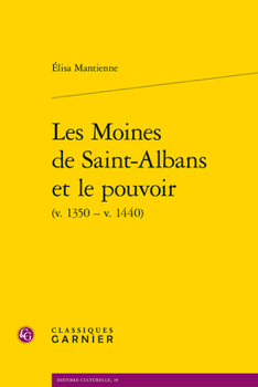 Paperback Les Moines de Saint-Albans Et Le Pouvoir [French] Book