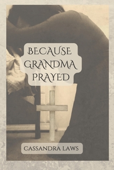 Paperback Because Grandma Prayed Book