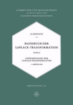 Handbuch Der Laplace-Transformation: Band II. Anwendungen Der Laplace-Transformation