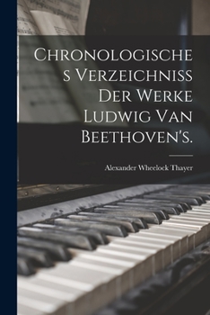 Paperback Chronologisches Verzeichniss der Werke Ludwig van Beethoven's. [German] Book