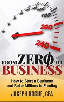 Paperback From Zero to Business: How to Start a Business and Raise Millions from Business Plan to Successful Startup Book