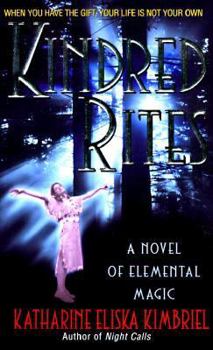 Mass Market Paperback Kindred Rites: A Novel of Womanly Magicks Book