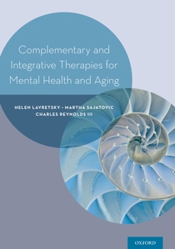 Hardcover Complementary and Integrative Therapies for Mental Health and Aging Book