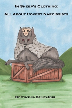 Paperback In Sheep's Clothing: All About Covert Narcissists Book
