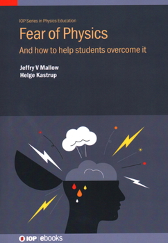 Hardcover Fear of Physics: And how to help students overcome it Book