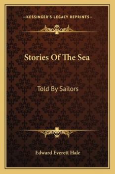 Paperback Stories Of The Sea: Told By Sailors Book