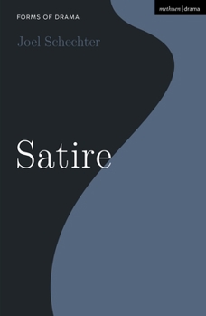 Satire - Book  of the Forms of Drama